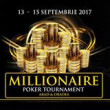 13 - 15 September - Millionare Poker Tournament
