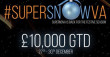 #SuperSnowva - £10k GTD (26th to 30th Dec)