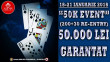 18-21 Ianuarie 2018 -&quot;50K Event&quot; 50.000 Lei Garantat