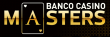 Banco Casino Masters | June 23-28 | €100.000 GTD